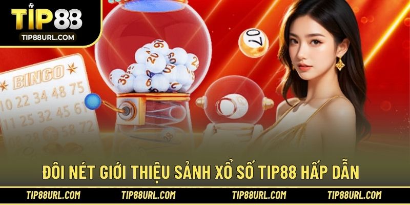 Giới thiệu cơ bản thông tin sảnh chơi lô đề thú vị